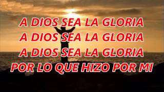 a Dios sea la gloria video cristiano con letra [upl. by Stephenie497]