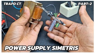 cara mudah merakit power supply simetris 12vdc menggunakan trafo ct 4dioda part2 [upl. by Hulbard]