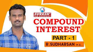 TNPSC  Aptitude  Compound Interest  1  Sudharsan  Suresh IAS Academy [upl. by Qahsi245]