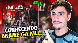 ASSISTINDO PELA PRIMEIRA VEZ Akame Ga Kill  Ep 01  Acabe com a escuridão  REACT [upl. by Eilerua]