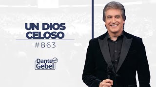 Dante Gebel 863  Un Dios celoso [upl. by Athalee]