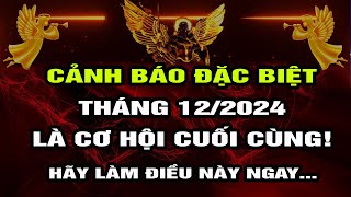 CẢNH BÁO ĐẶC BIỆT “Tháng 122024 Là Cơ Hội Cuối Cùng Hãy Làm Điều Này Ngay…”  Sống Lời Chúa [upl. by Kauffmann]