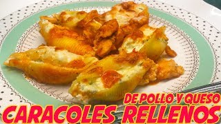 Caracoles Rellenos de Pollo y Queso [upl. by Iormina599]