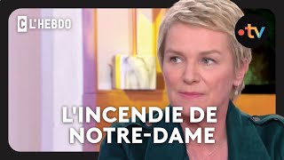 Elise Lucet  quotQue NotreDame brûle au XXIe siècle totalement inimaginable quot  C lhebdo 2042019 [upl. by Cuhp719]