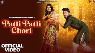 Patli Patli Chori Official Video  Raj Mawar  Ashu Twinkle Ansh Kukreja New Haryanvi Songs 2024 [upl. by Gaw]