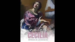 Santa Cecilia tú canto se escucha [upl. by Calesta]