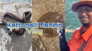 Kattupalli Fishing Vlog  Chennai fishing spot  Stingray hunting Tamil 04102023 [upl. by Eiuqram]