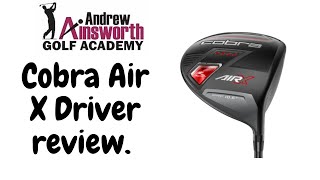 Cobra Air X Driver review with Andrew Ainsworth [upl. by Irolam]