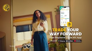 Trade Your Way Forward with the new Maybank Trade MY App [upl. by Duester628]