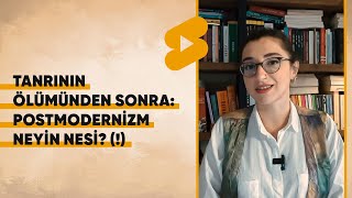 Tanrının Ölümünden Sonra Postmodernizm Neyin Nesi [upl. by Raman]