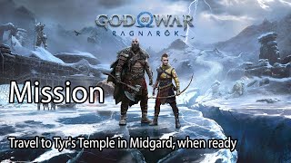 God of War Ragnarök Mission Travel to Tyrs Temple in Midgard when ready [upl. by Bergquist]