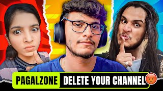 Pagalzone Please Delete Your Channel [upl. by Ahsenar]