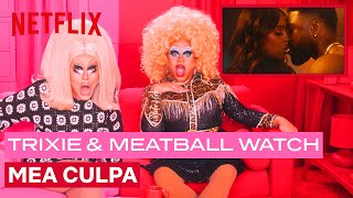 Drag Queens Trixie Mattel amp Meatball React to Mea Culpa  I Like To Watch  Netflix [upl. by Sabrina]