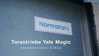 Torantriebe Yale Magic InstallationsGuide  Normstahl [upl. by Niac968]