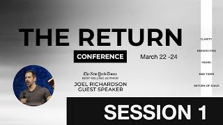 The Return Conference 1  Joel Richardson  Messiahs House  Session 1  32224 [upl. by Ogires]