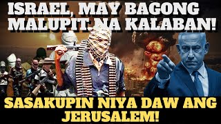 ISRAEL MAY BAGONG KALABAN  SASAKUPIN DAW NIYA ANG BUONG JERUSALEM [upl. by Manson]