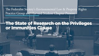 The State of the Research on the Privileges or Immunities Clause [upl. by Lierbag]