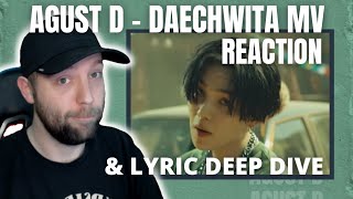 Agust D  Daechwita MV REACTION  Lyric Deep Dive  Metal Head Reaction [upl. by Cnahc]