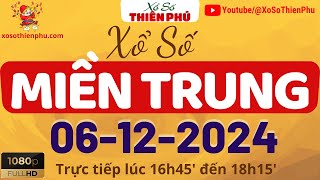 Xổ Số Miền Trung Thiên Phú 06122024  Trực Tiếp XSMT Thứ 6 Ngày 06 Tháng 12 Năm 2024 [upl. by Melosa]