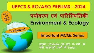 Environment amp Ecology for UPPCS amp ROARO 2024  Environment amp Ecology  MCQs 6 [upl. by Gene523]