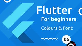 Flutter Tutorial for Beginners 6  Colours amp Fonts [upl. by Leanatan614]