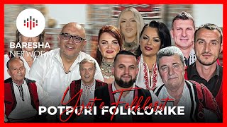 POTPURI FOLKLORIKE me Yjet e Folklorit [upl. by Eylloh]