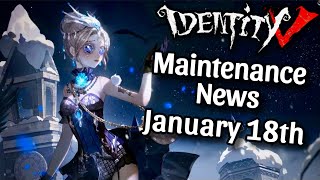 Everything New After Maintenance on January 18th 2024  Identity V [upl. by Hanser]