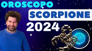 Oroscopo SCORPIONE 2024  Sfide e Opportunità per l’anno che verrà [upl. by Osy841]