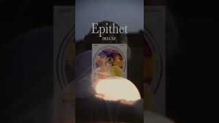 Epithet Deluxe is here 🙌 [upl. by Goar]