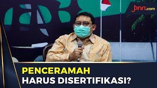 Fadli Zon Sentil Menteri Agama Soal Sertifikasi Penceramah [upl. by Adolphe120]