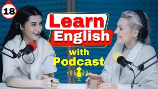 Powerful Podcasts for Fast English Fluency E18 [upl. by Reichel]