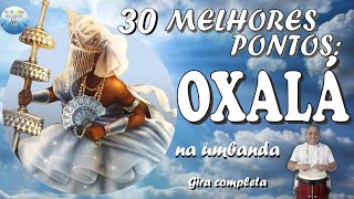 ✅ Pontos de Oxala  30 melhores Pontos de Oxalá na Umbanda [upl. by Nathalie]