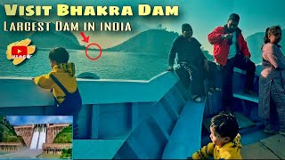 Bhakhra dam tour With Family 🐱‍🏍 largest dam in india 👍  ManisXx Family vlogs 🎬 [upl. by Suiradel]