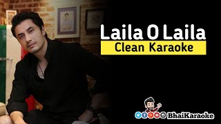 Laila O Laila Karaoke  Ali Zafar  Urooj Fatima  BhaiKaraoke [upl. by Airamzul]