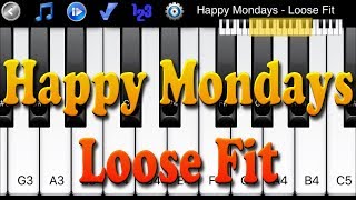 Happy Mondays  Loose Fit  How to Play Piano Melody [upl. by Enomas854]