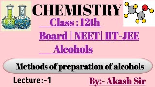 Alcohols Class 12th Chemistry  Methods of preparation of alcohols  alcoholsphenolsandethers [upl. by Durrace]