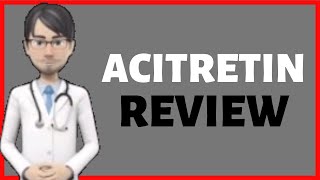 ACITRETIN what is acitretin used for acitretrin SORIATANE review [upl. by Ocicnarf]