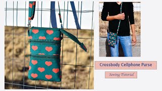 Crossbody Cellphone Bag  Sewing Tutorial [upl. by Yecaw]