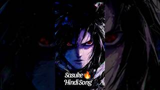 Toh phir aao Sasuke Hindi Song  Naruto edits [upl. by Gladstone]