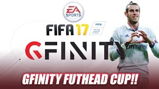 FIFA 17 GFINITY FUTHEAD CUP FINALS [upl. by Carol-Jean132]