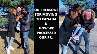 WHY AND HOW WE RELOCATED TO CANADA DETAILED [upl. by Rosner]