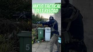 MK18 TACTICAL BELT RELOAD airsoft specnaarms mk18 youtubeshorts shorts tacticalreload reload [upl. by Amikahs]