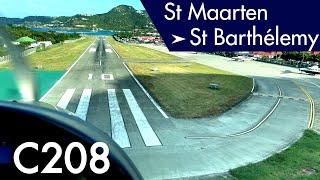 C208 ST BARTH COMMUTER Sint Maarten ► Saint Barthélemy [upl. by Suhail]