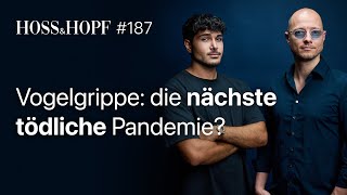 Nächste Pandemie im Anmarsch Vogelgrippe  Hoss und Hopf 187 [upl. by Alaj]