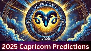 Capricorn 2025 Horoscope Predictions Big Changes Ahead [upl. by Schultz]