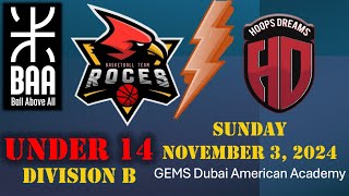 BAA Youth Div B 14U vs Hoops Dreams  GEMS Dubai American Academy  Sunday November 3 2024 [upl. by Wier]