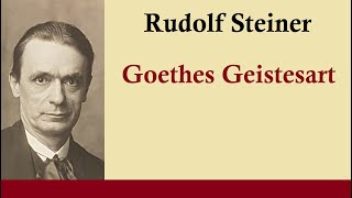 Rudolf Steiner  GG 4667 Goethes Geistesart in ihrer Offenbarung durch seinen Faust [upl. by Aiciles]