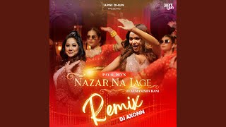 Nazar Na Lage feat Manisha Rani Remix [upl. by Calvina]