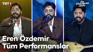 Eren Özdemir Tüm Performanslar  Sen Türkülerini Söyle trt1 [upl. by Yrkcaz]