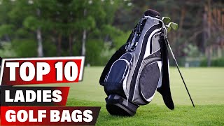 Best Ladies Golf Bag In 2024  Top 10 New Ladies Golf Bags Review [upl. by Johansen]